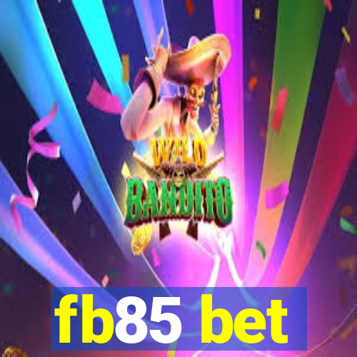 fb85 bet